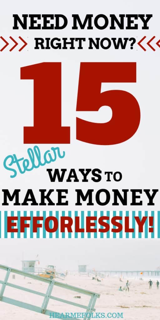 I need Money Now: 15 Quick Ways to Make Money Today | HearMeFolks