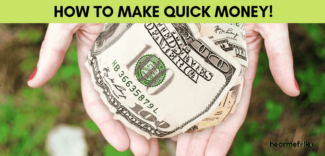 how to make quick money in one day
