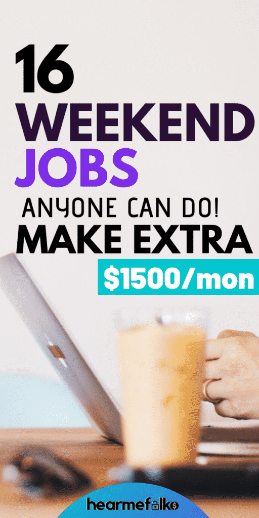 23 Flexible Weekend Jobs to Make Quick Bucks 2020!  HearMeFolks