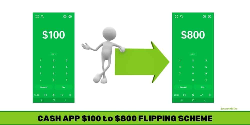 Cash App $100 to $800 Flipping Scheme