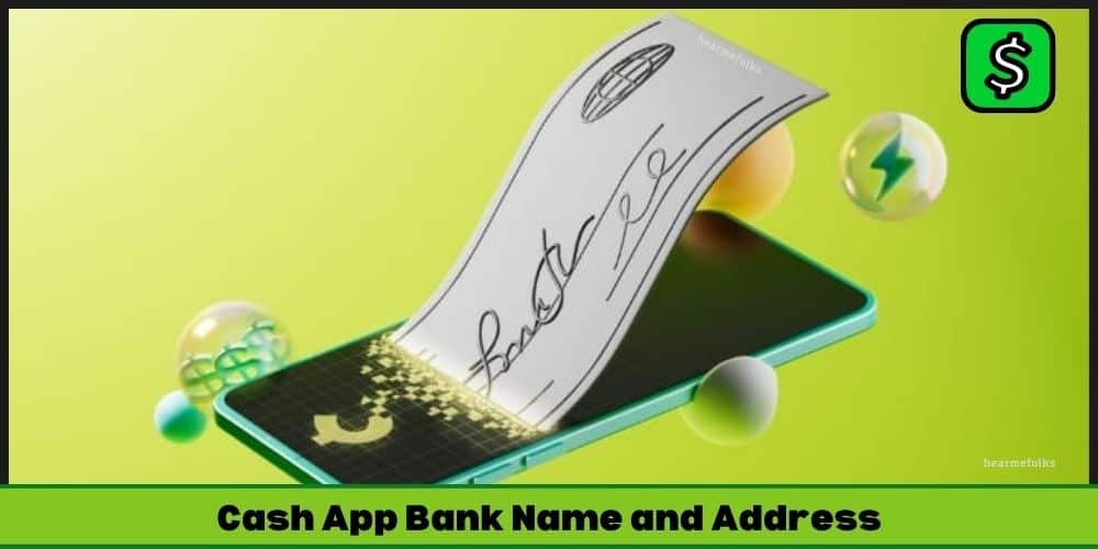 Find Your Cash App Bank Name and Address [2024]