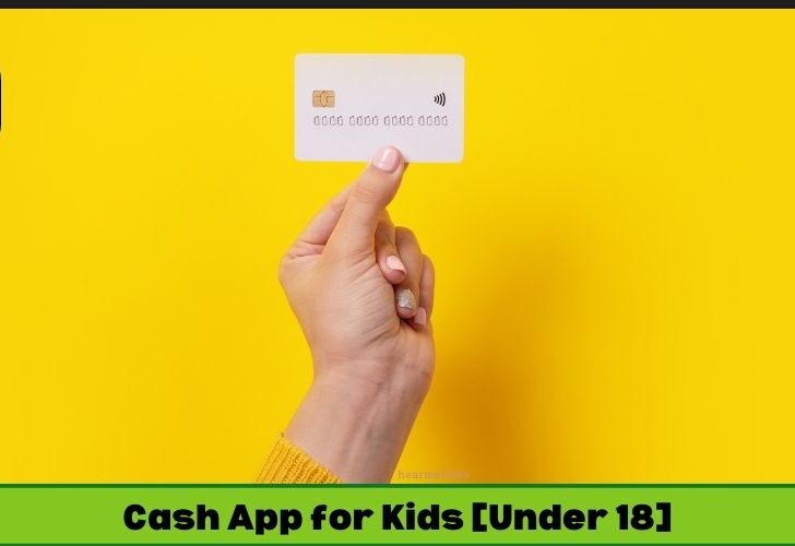 Cash App For Kids and Minors