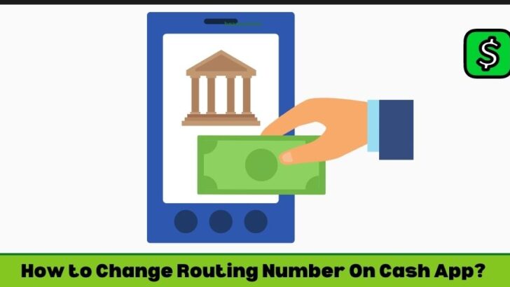 How to Change Routing Number On Cash App