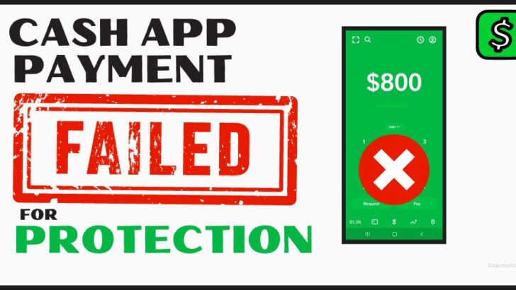 Cash App Payment Failed For My Protection