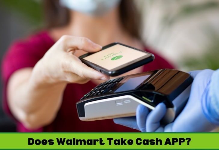 Does Walmart Take Cash App