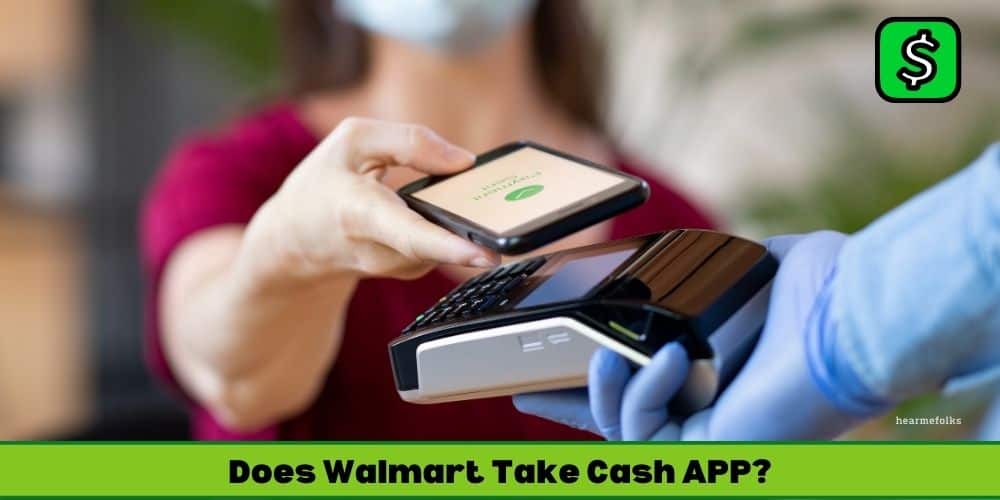 Does Walmart Take Cash App?