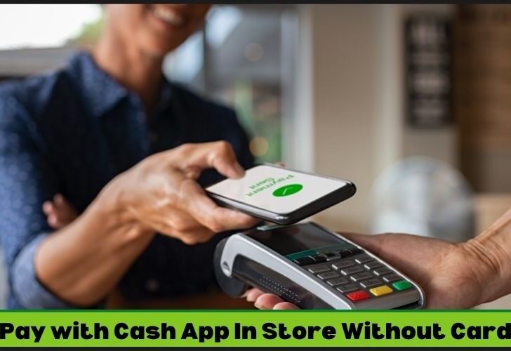 How To Pay With Cash App In Store Without Card