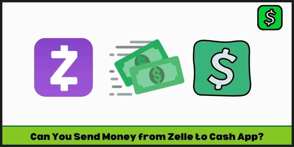 can you send money from zelle to cash app