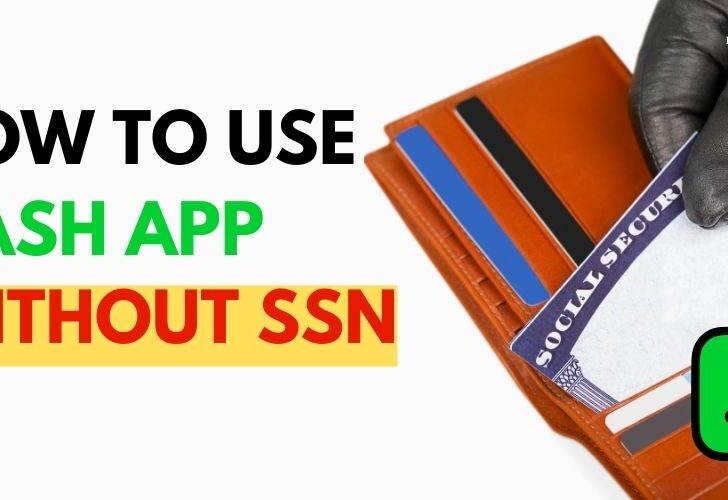 How To Use Cash App Without SSN