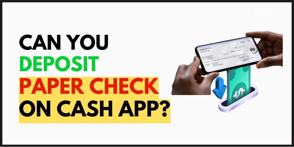 Can You Deposit a Paper Check on Cash App?